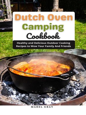 cover image of Dutch Oven Camping Cookbook